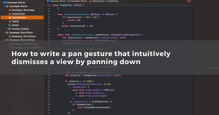 How to write a pan gesture that intuitively dismisses a view by panning down