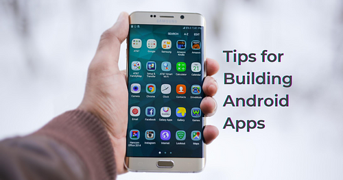 Tips for Building Android Apps